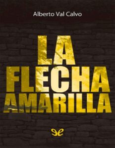 Portada de La flecha amarilla