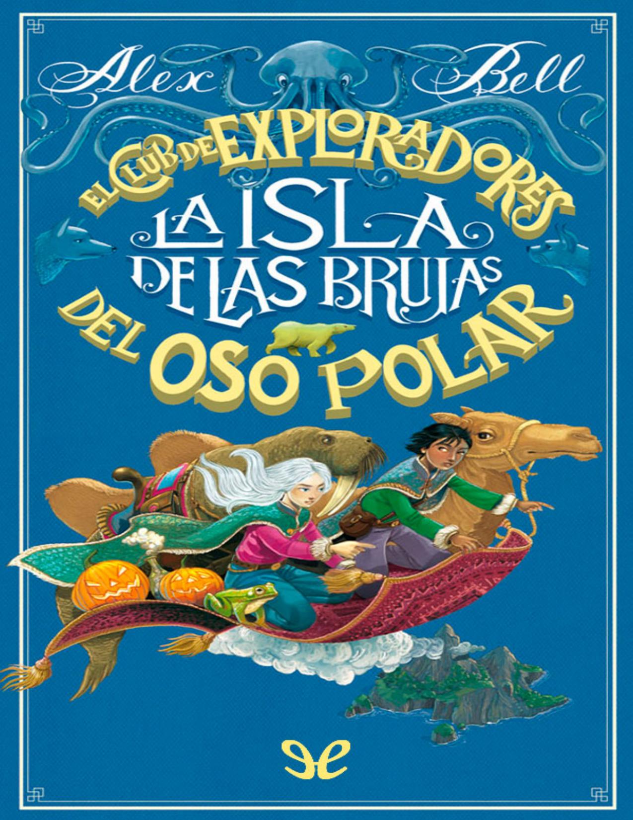 La isla de las brujas de Alex Bell, portada del libro