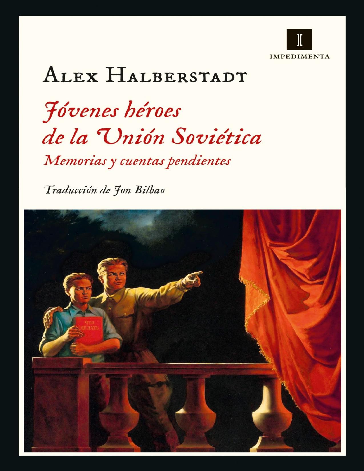 Jóvenes héroes de la Unión Soviética de Alex Halberstadt, portada del libro