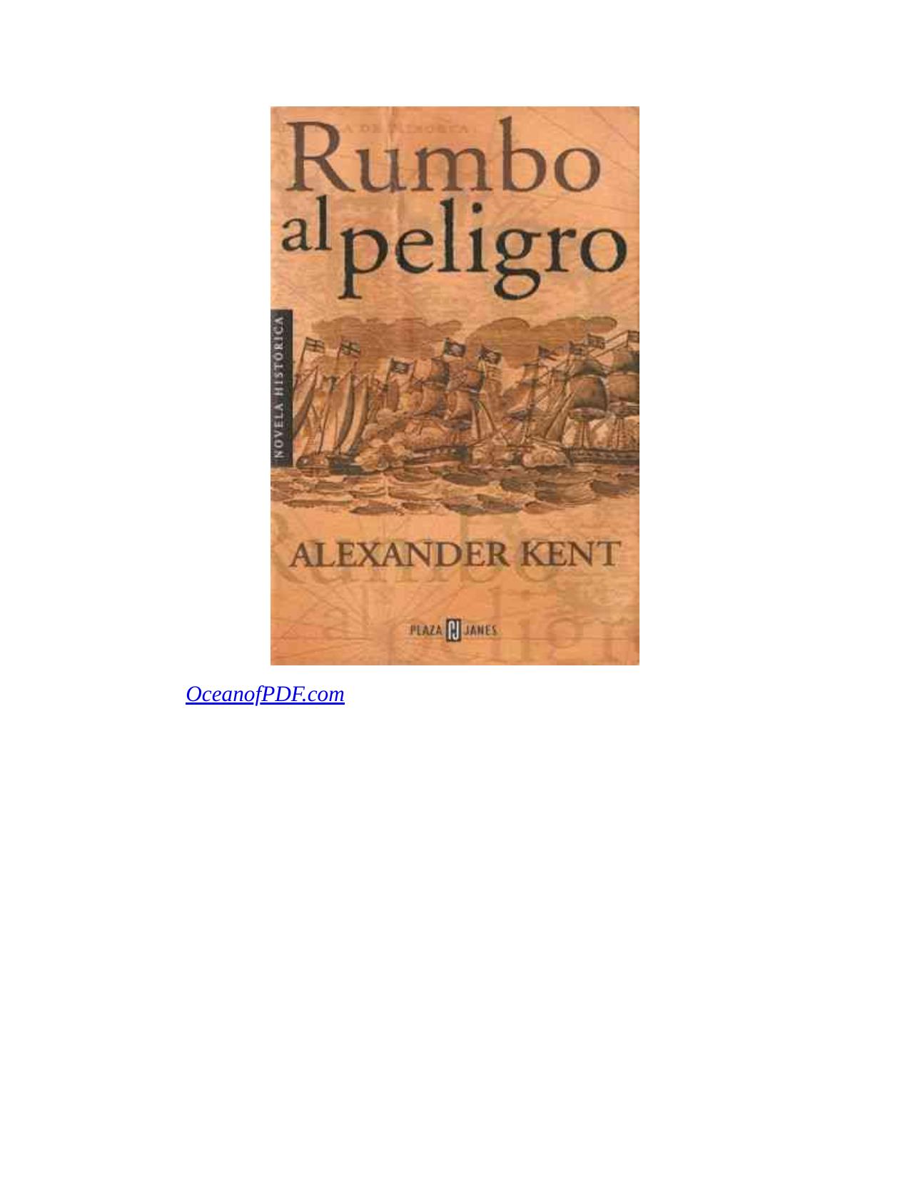 Rumbo al Peligro de Alexander Kent, portada del libro