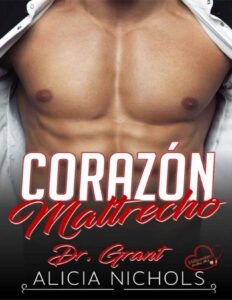Portada de Corazón Maltrecho: Una segunda oportunidad en el amor en la madurez de la vida - Libro 1