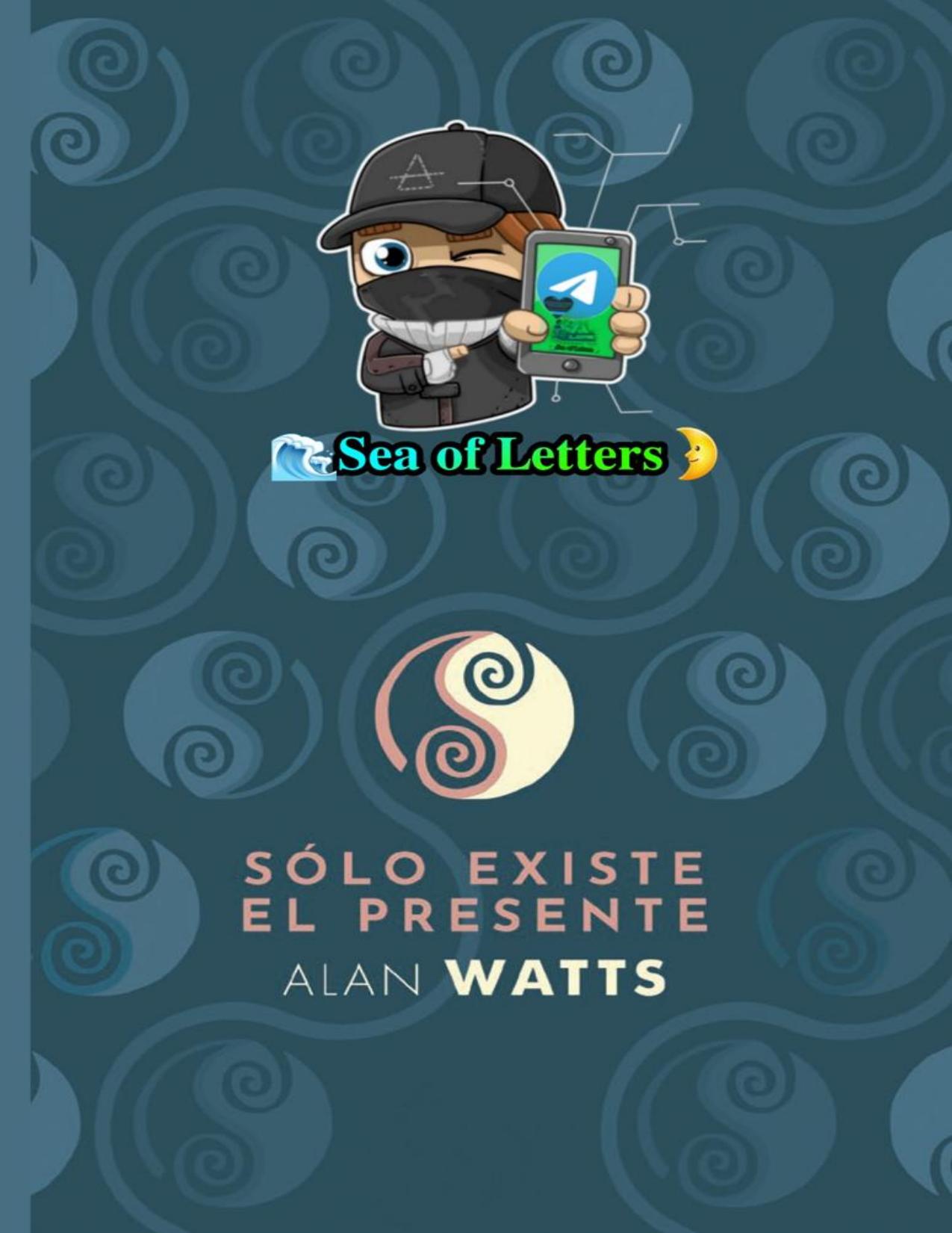 Sólo existe el presente de Allan W. Watts, portada del libro