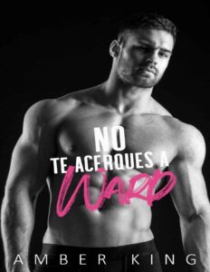Portada de No te acerques a Ward