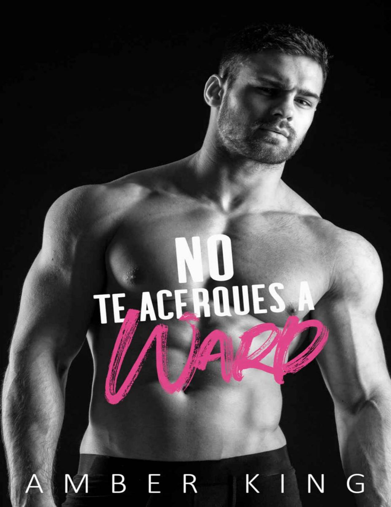 No te acerques a Ward de Amber King, portada del libro