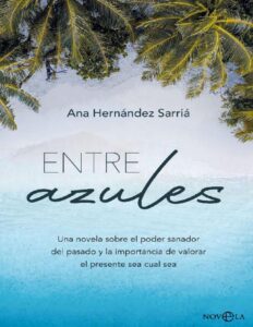 Entre azules by Ana Hernández Sarriá, book cover