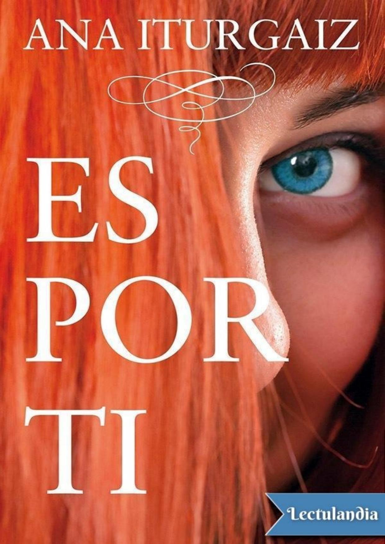 Es por ti de Ana Iturgaiz, portada del libro
