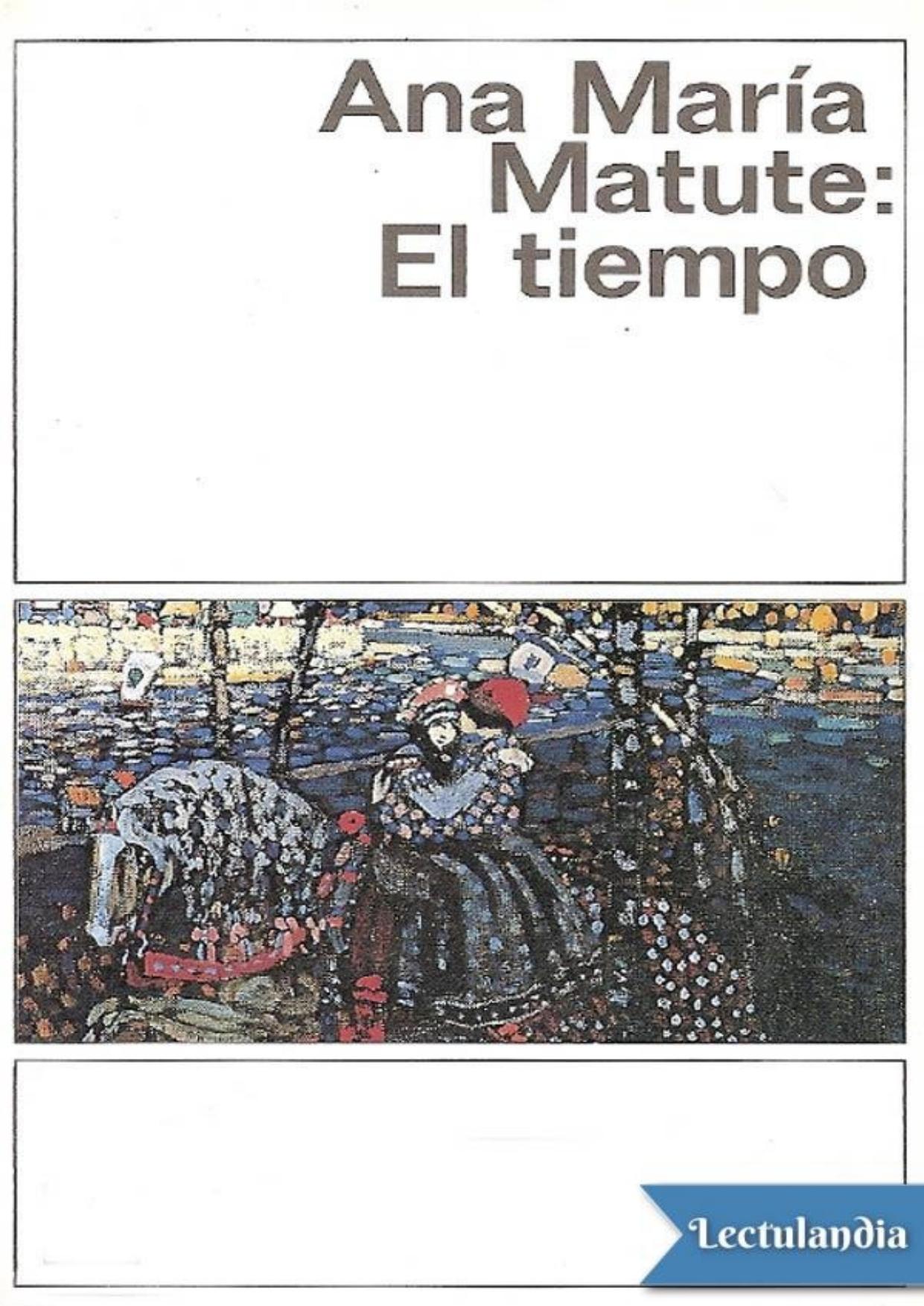 El tiempo de Ana María Matute, portada del libro