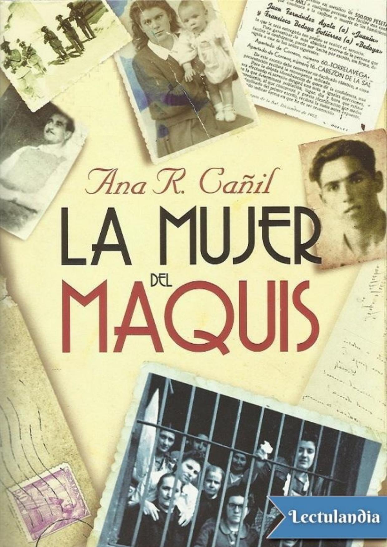 La mujer del maquis de Ana R. Cañil, portada del libro