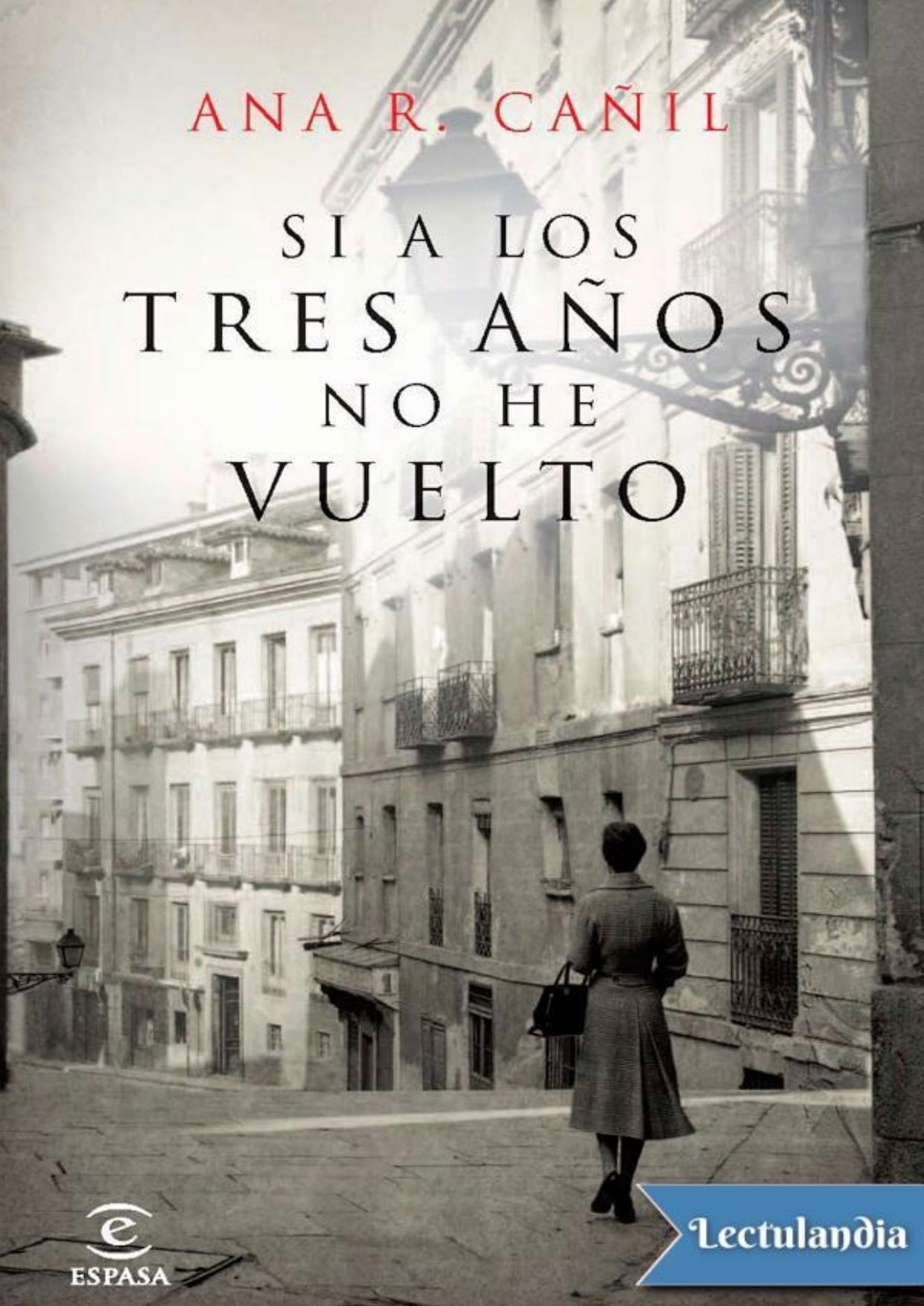 Si a los tres años no he vuelto de Ana R. Cañil, portada del libro