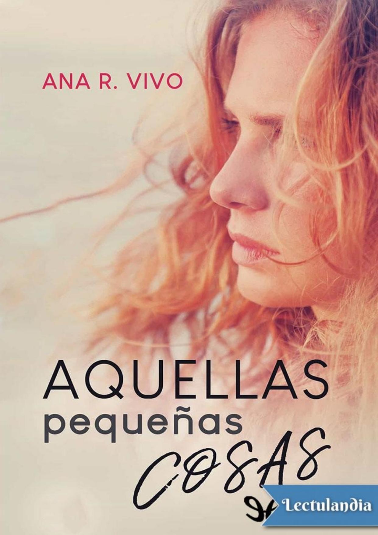 Aquellas pequeñas cosas de Ana R. Vivo, portada del libro