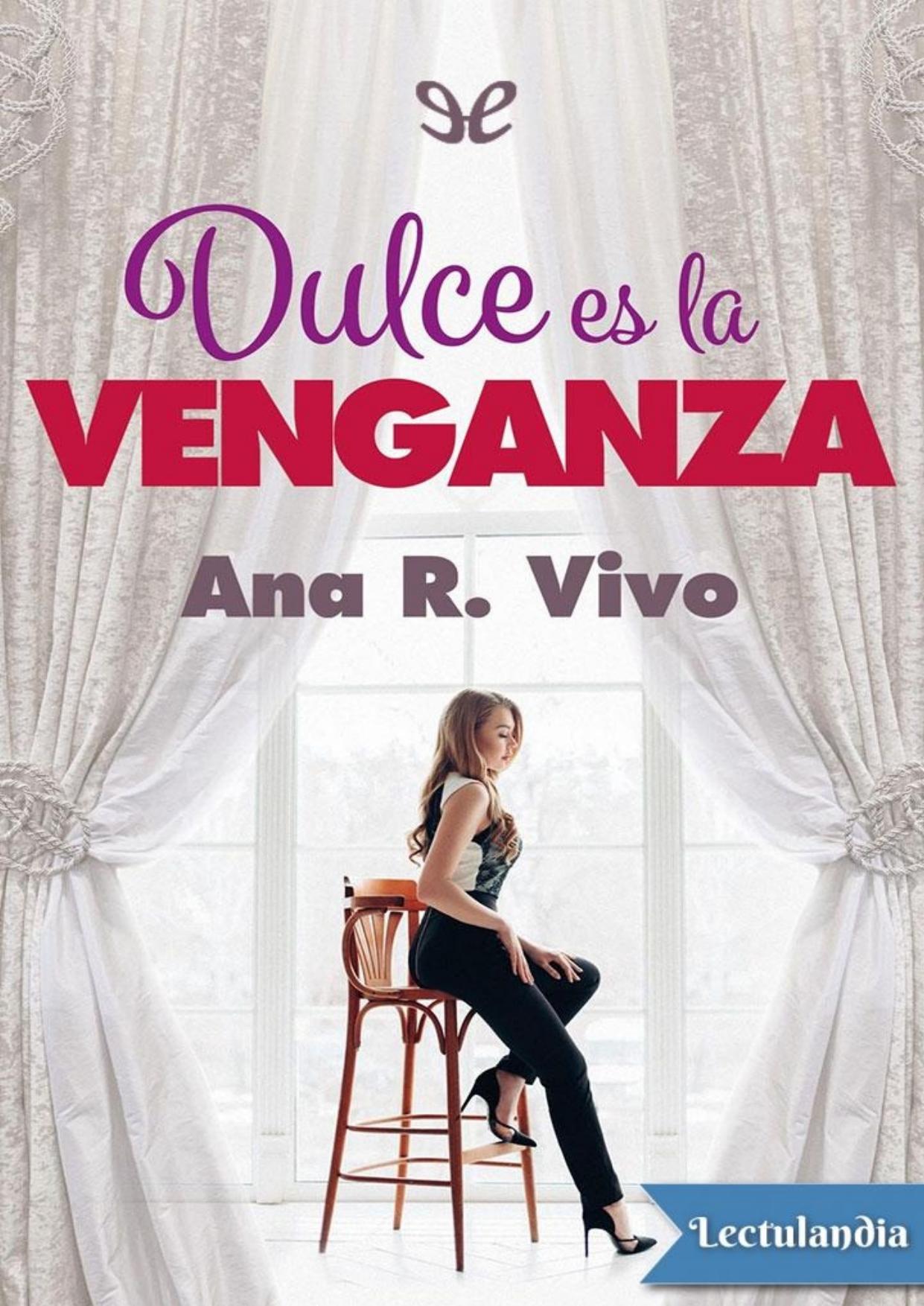 Dulce es la venganza de Ana R. Vivo, portada del libro