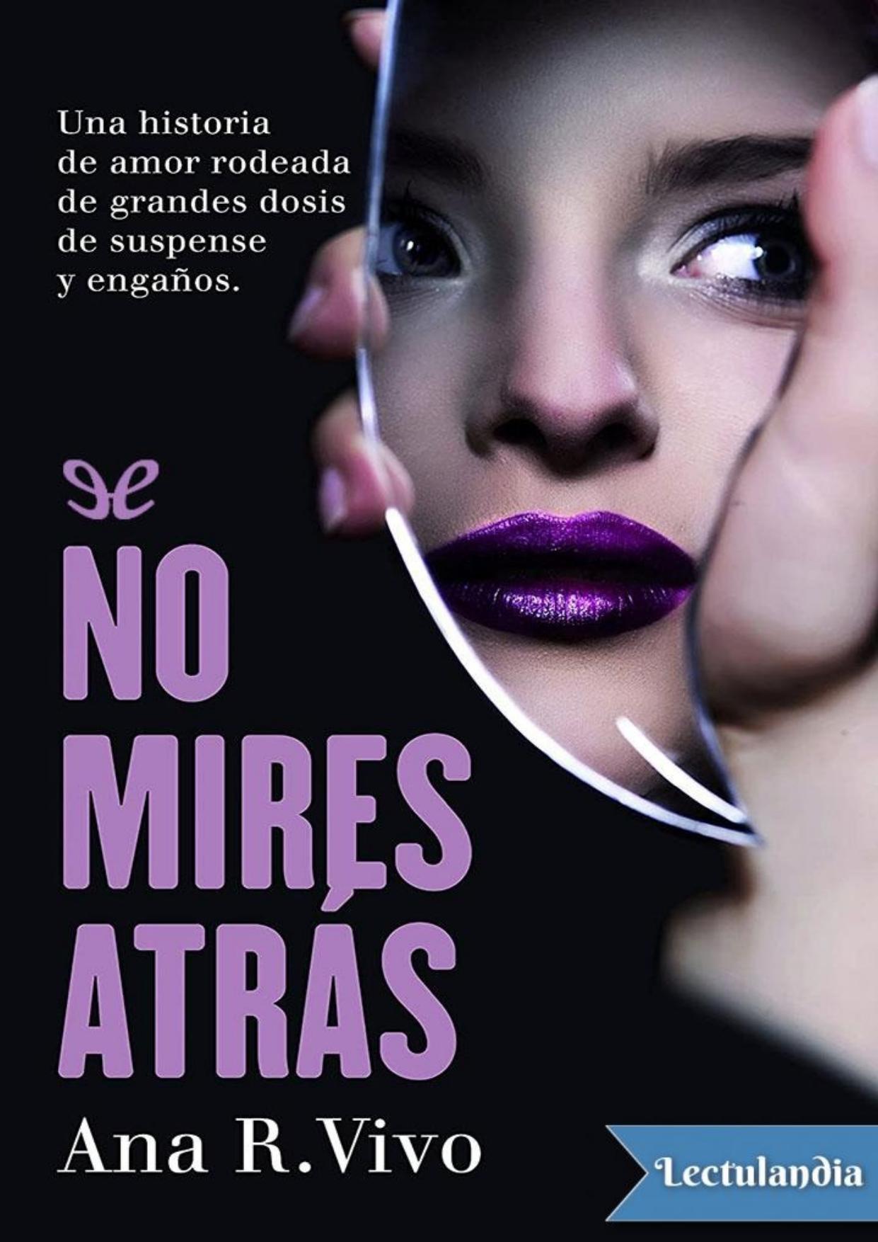 No mires atrás de Ana R. Vivo, portada del libro