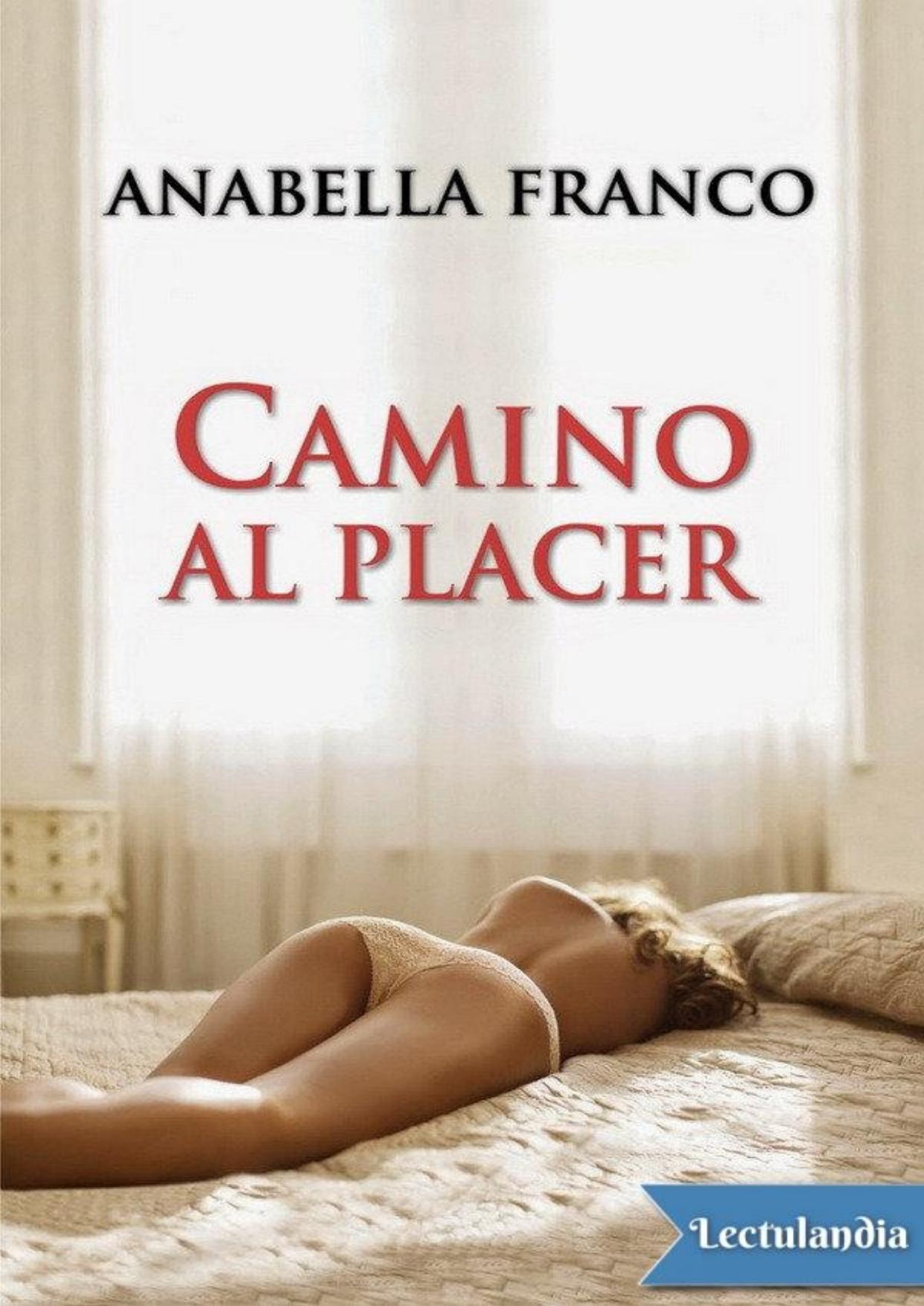 Camino al placer de Anabella Franco, portada del libro