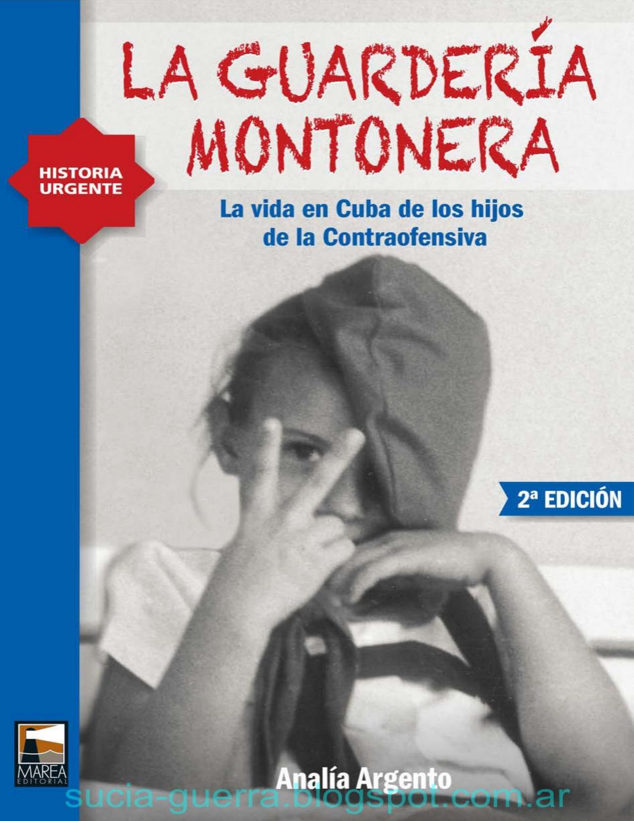 La guardería montonera: la vida en Cuba de los hijos de la Contraofensiva de Analía Argento, portada del libro