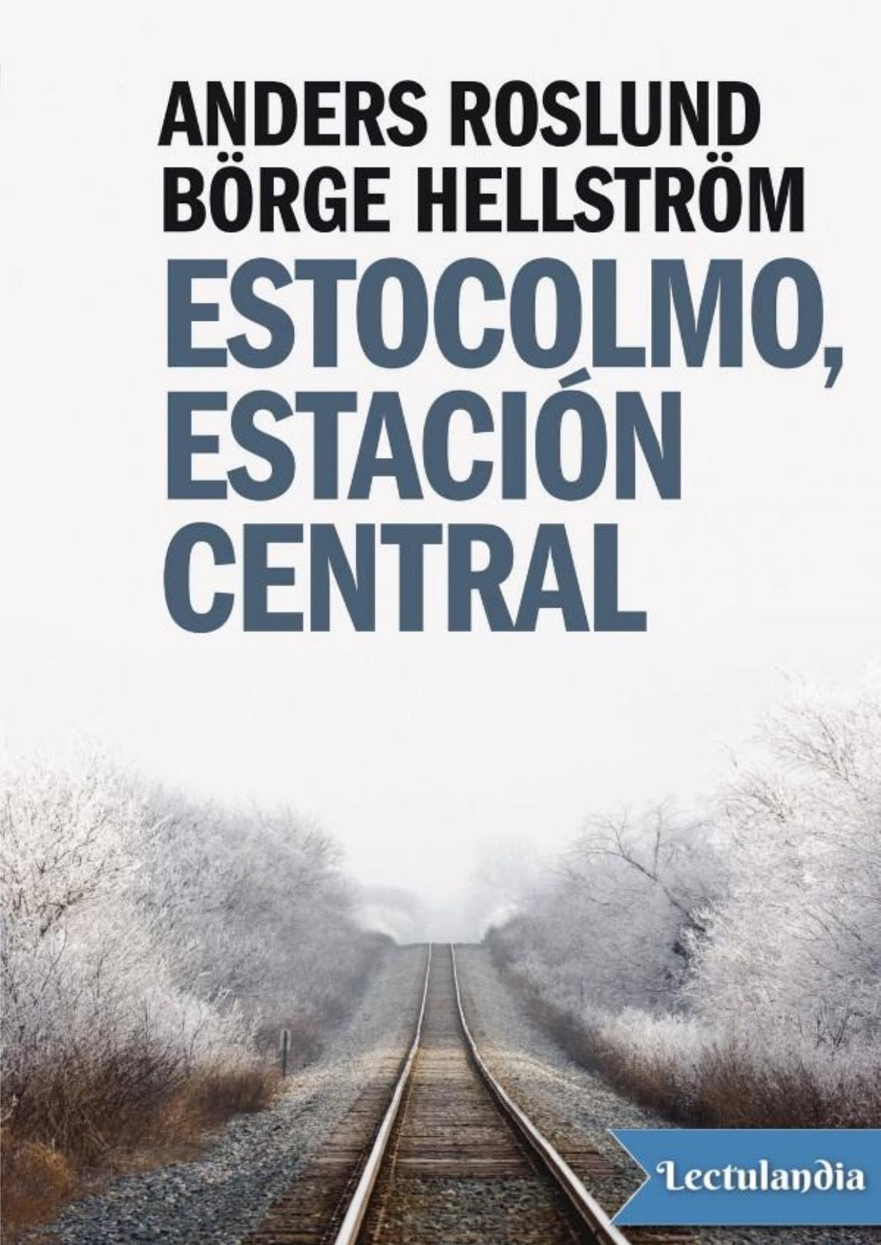 Estocolmo, Estación Central de Anders Roslund, portada del libro