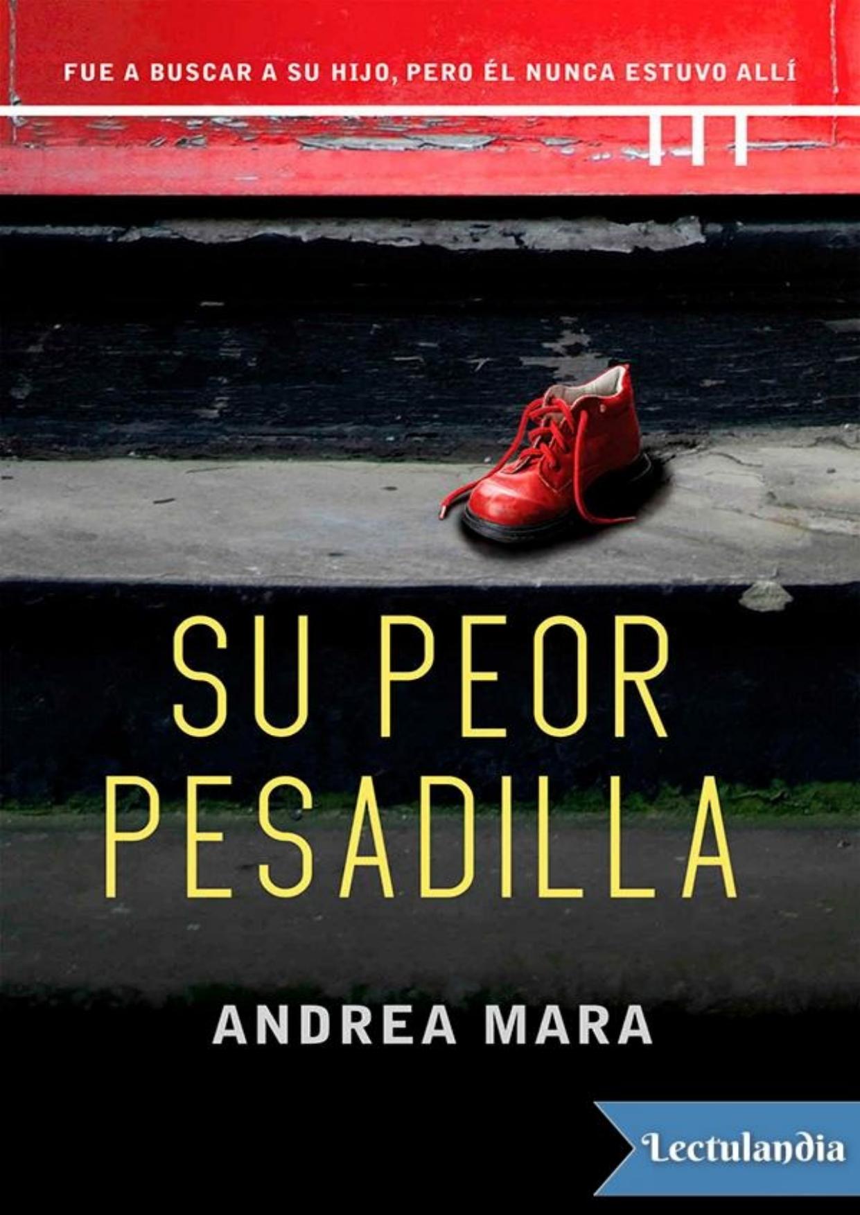 Su peor pesadilla de Andrea Mara, portada del libro