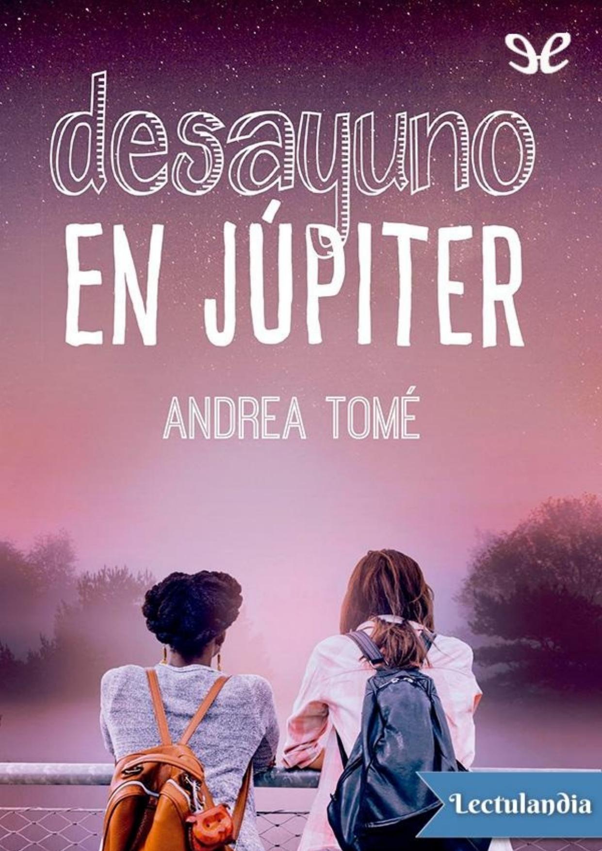 Desayuno en Júpiter de Andrea Tomé, portada del libro