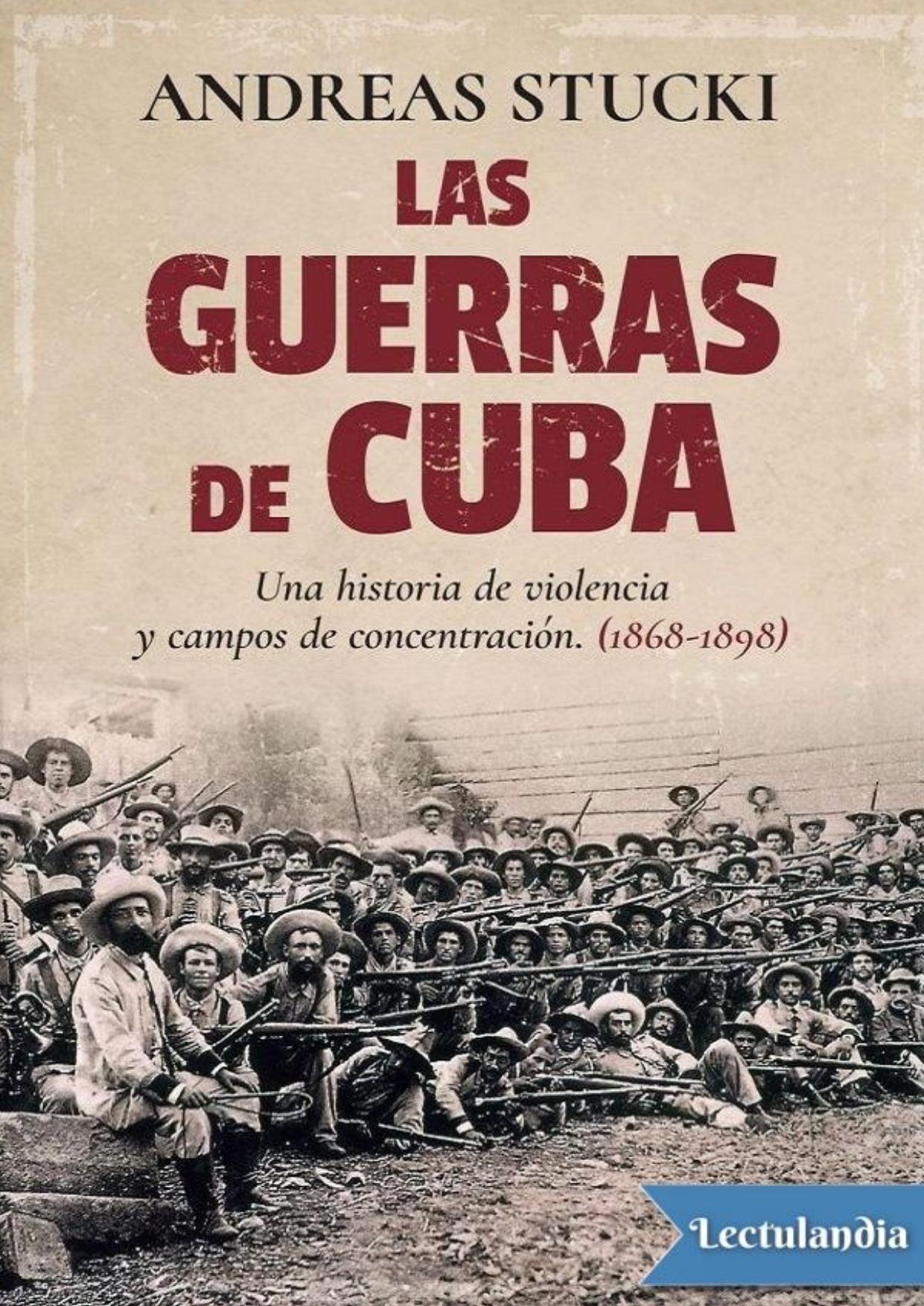 Las guerras de Cuba de Andreas Stucki, portada del libro
