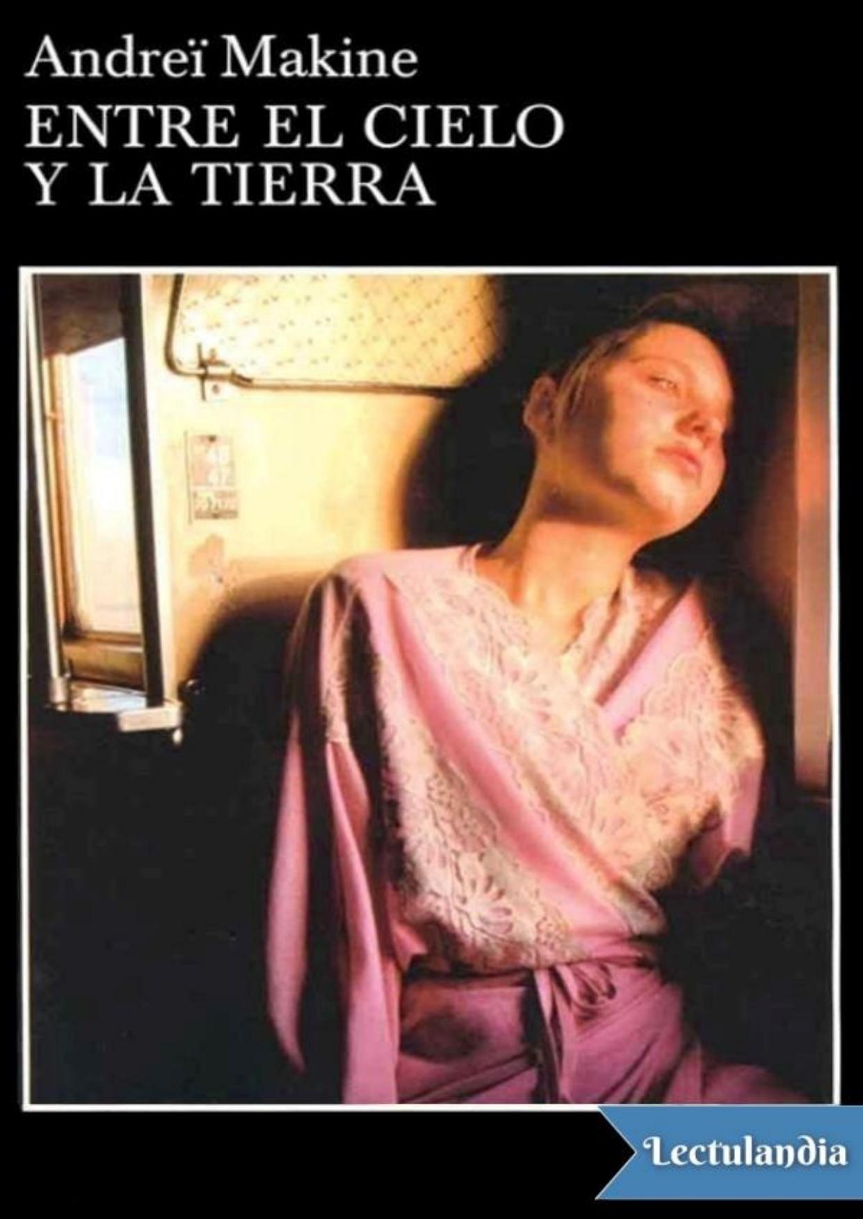 Entre el cielo y la tierra de Andreï Makine, portada del libro