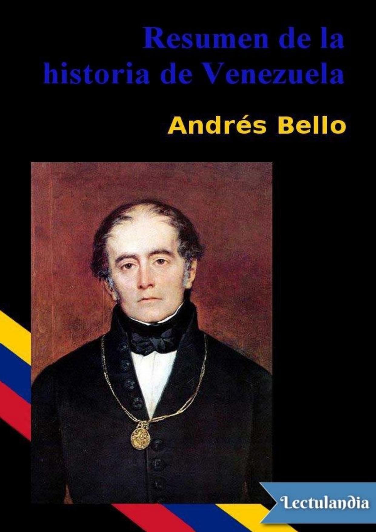 Resumen de la historia de Venezuela de Andrés Bello, portada del libro