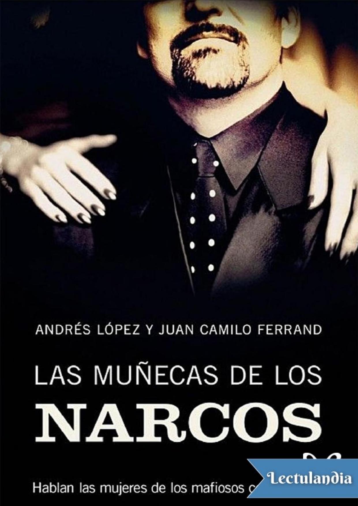 Las muñecas de los narcos de Andrés López López y Juan Camilo Ferrand, portada del libro