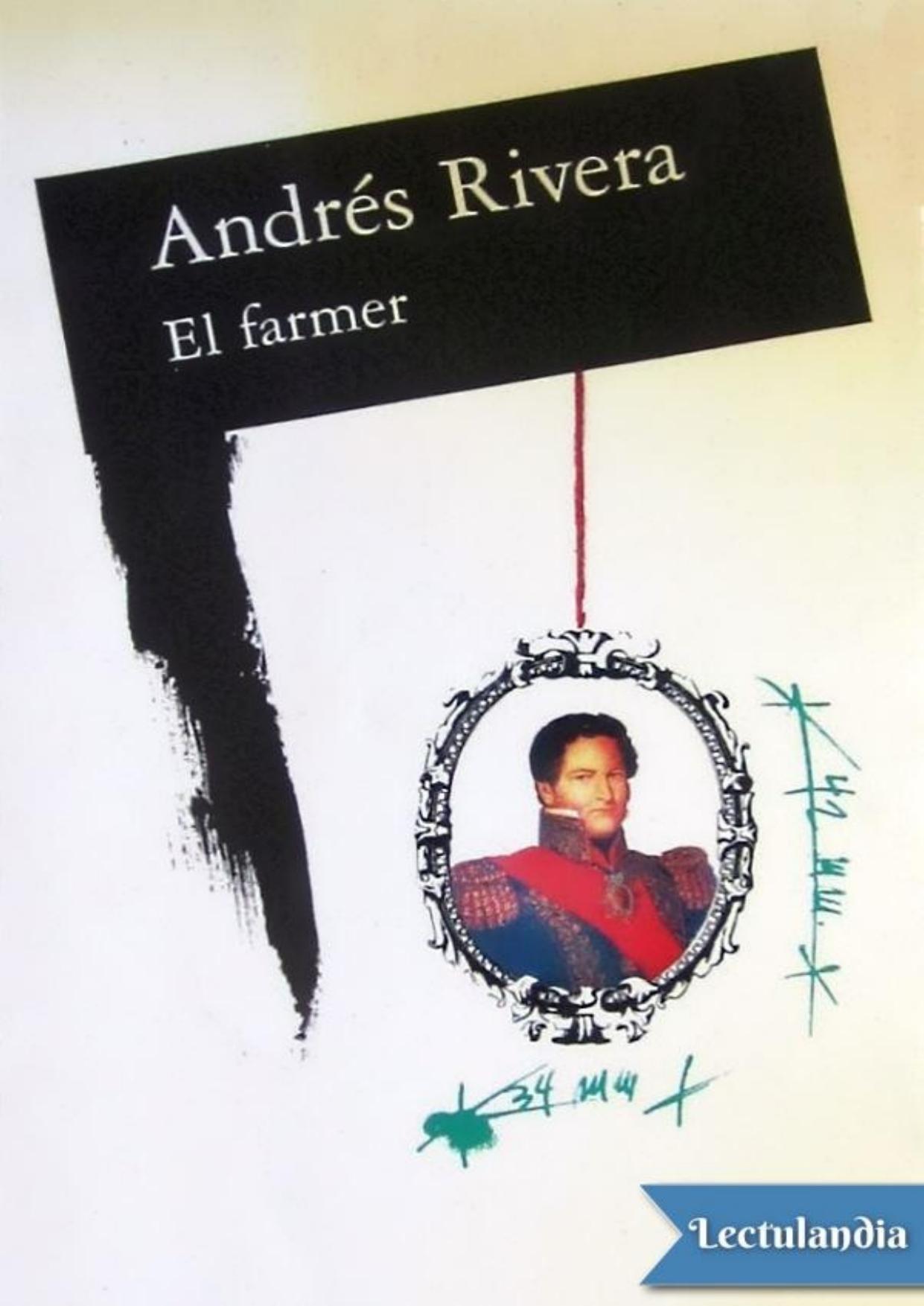 El farmer de Andrés Rivera, portada del libro