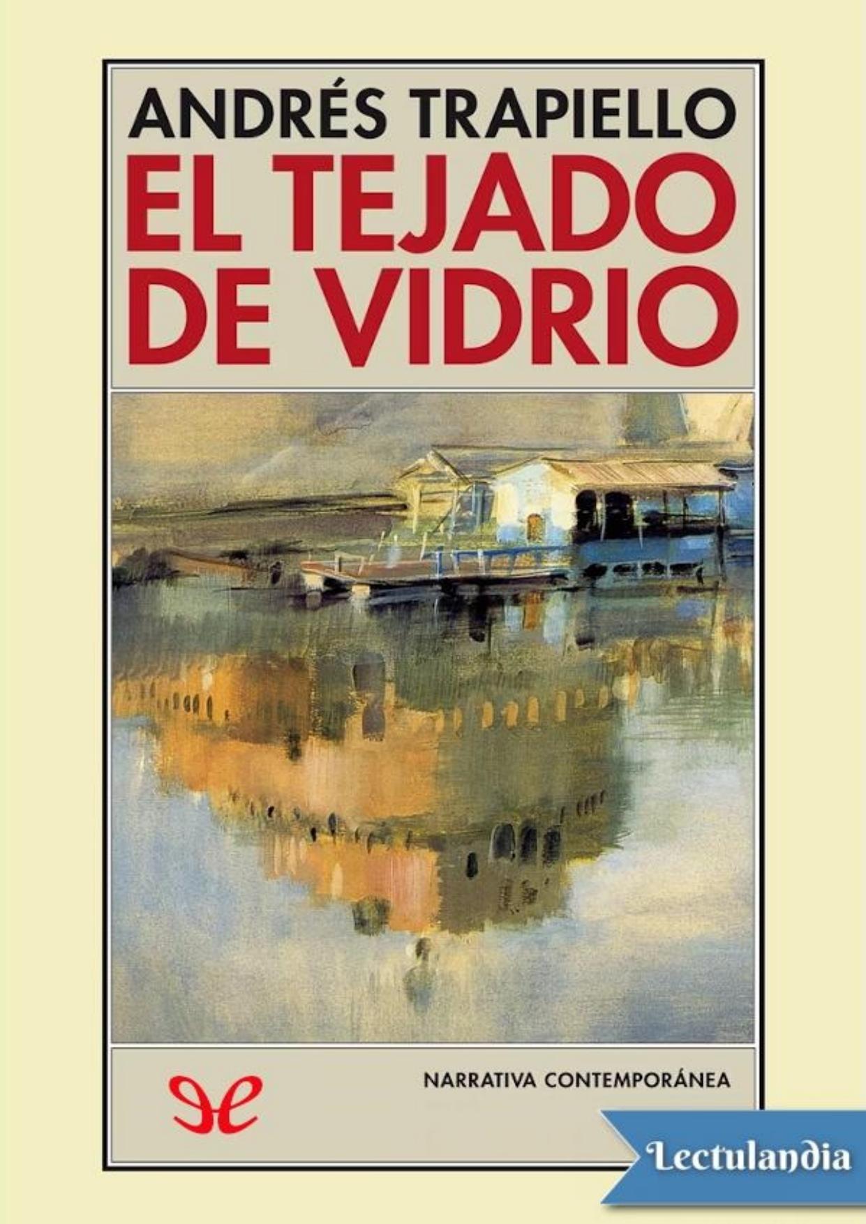 El tejado de vidrio de Andrés Trapiello, portada del libro