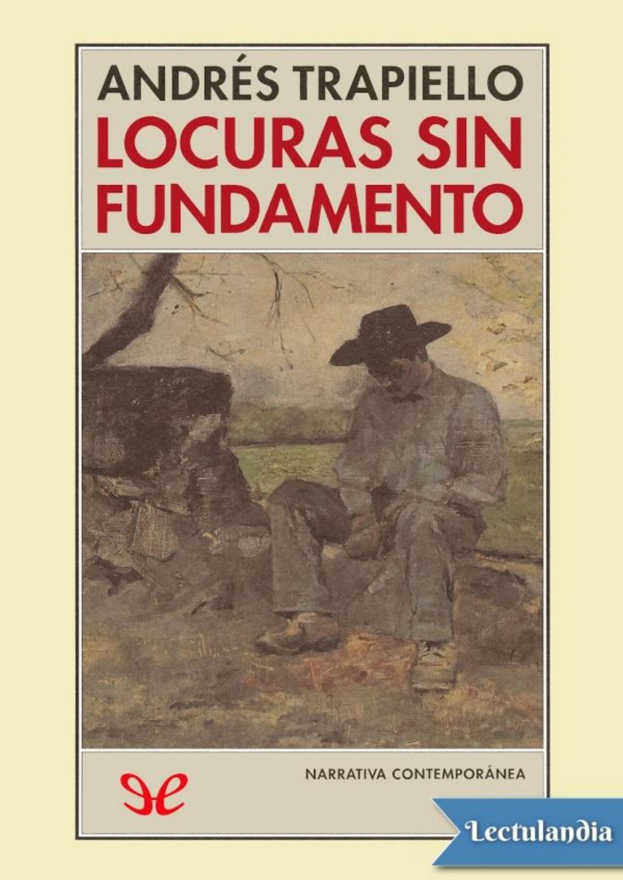 Locuras sin fundamento de Andrés Trapiello, portada del libro