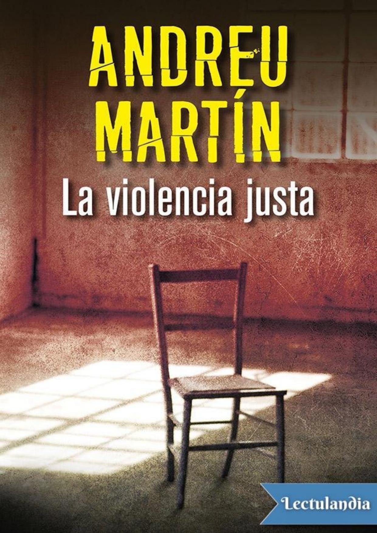 La violencia justa de Andreu Martín, portada del libro