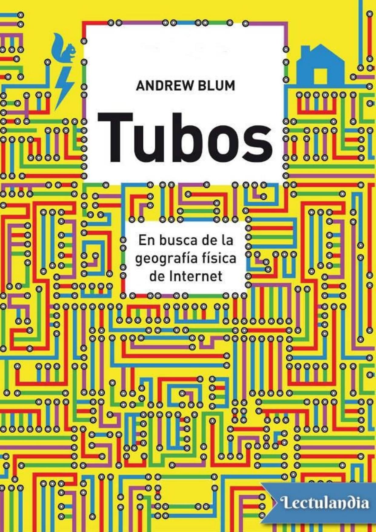 Tubos de Andrew Blum, portada del libro