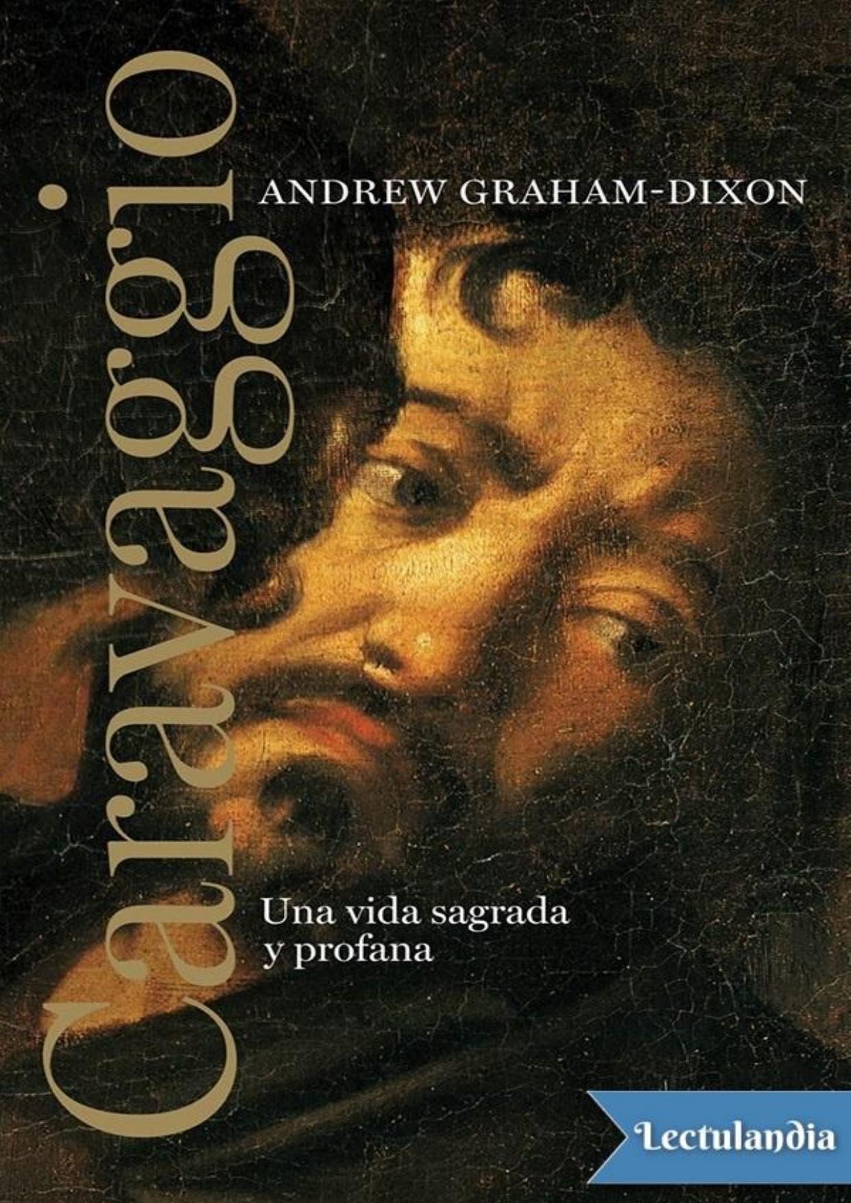 Caravaggio de Andrew Graham-Dixon, portada del libro