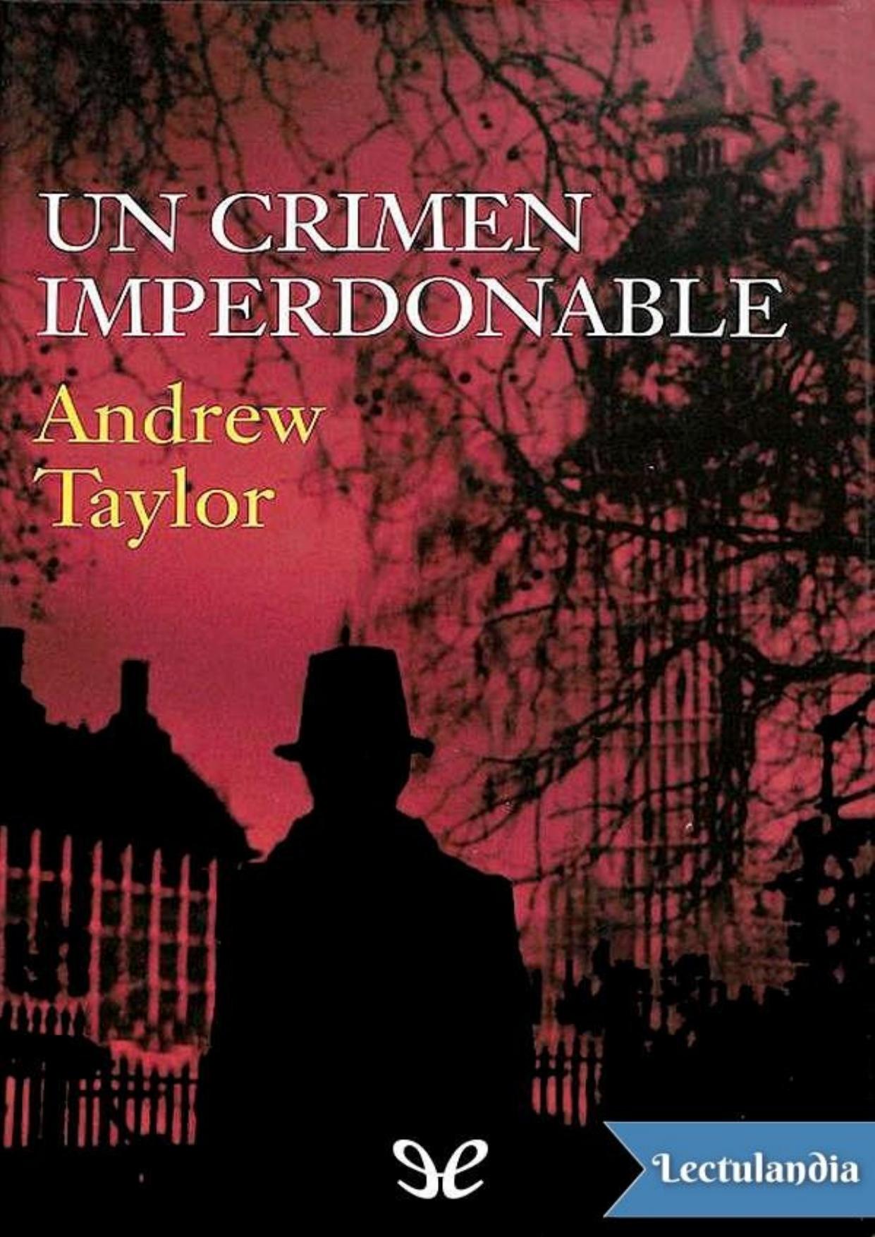 Un crimen imperdonable de Andrew Taylor, portada del libro