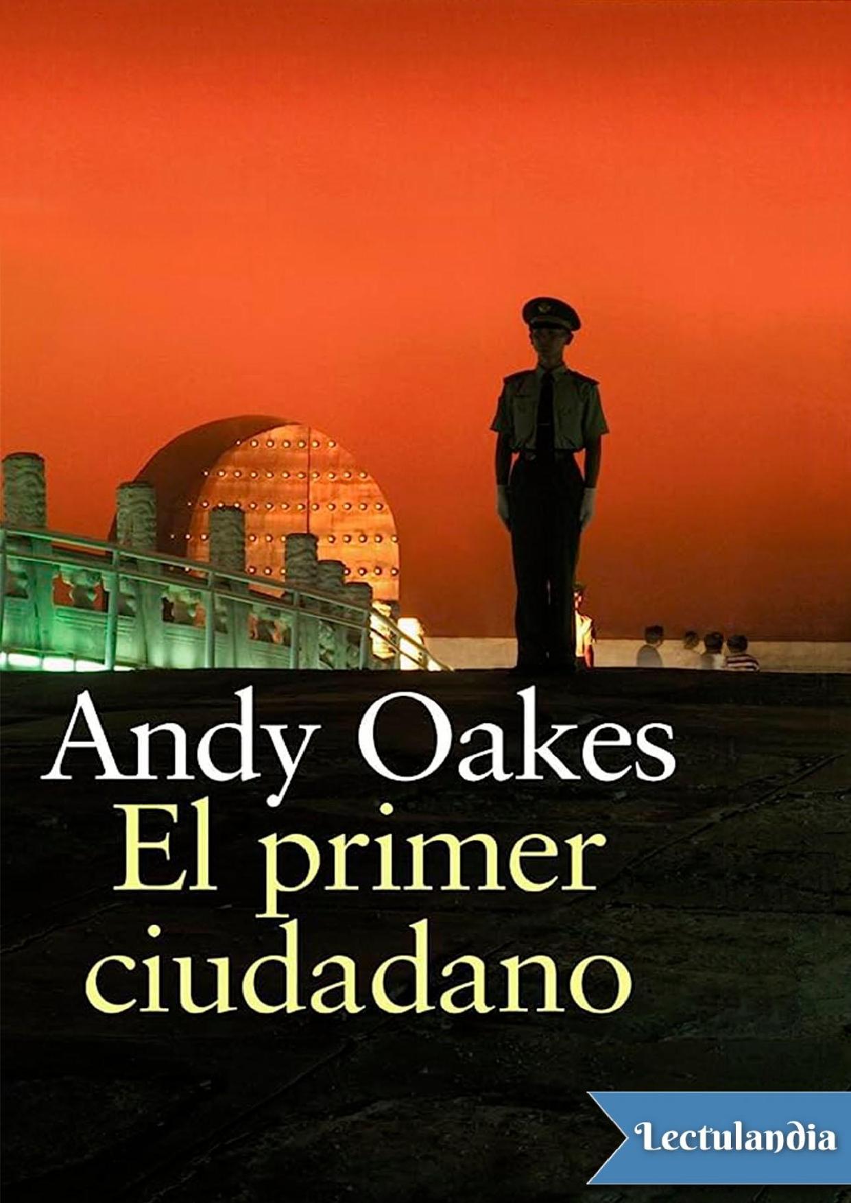 El primer ciudadano de Andy Oakes, portada del libro
