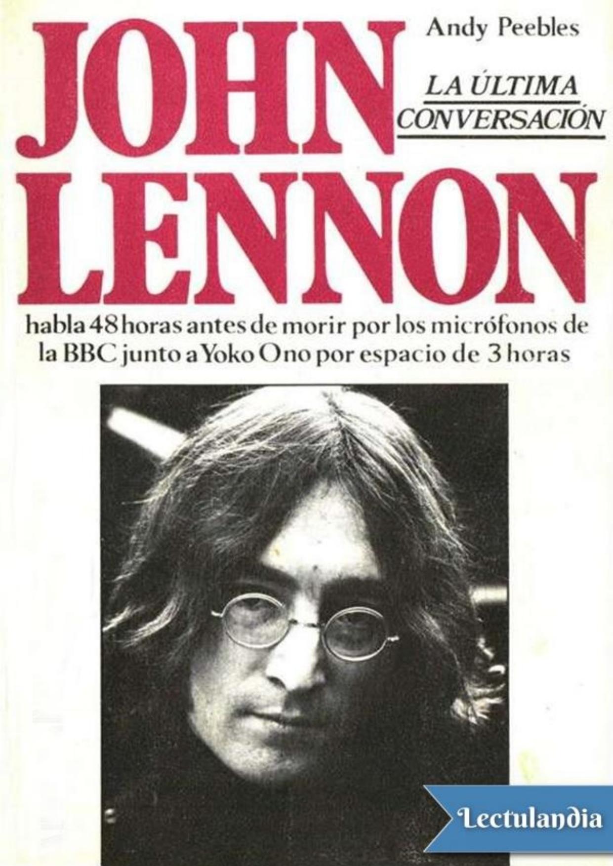 John Lennon: la última conversación de Andy Peebles, portada del libro