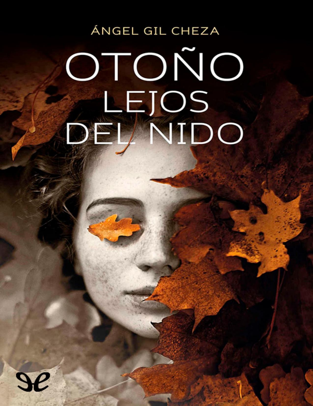 Otoño lejos del nido de Ángel Gil Cheza, portada del libro