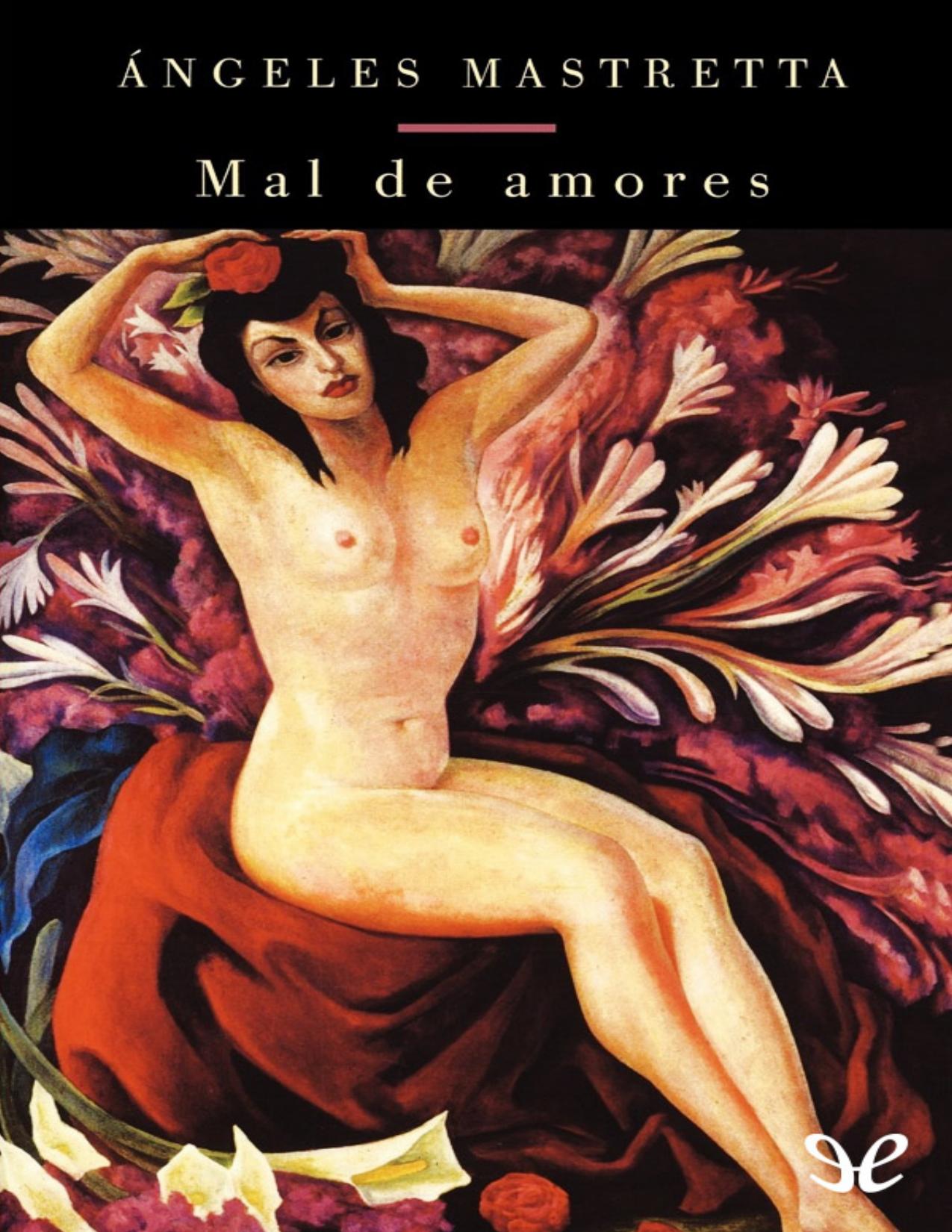 Mal de amores de Angeles Mastretta, portada del libro