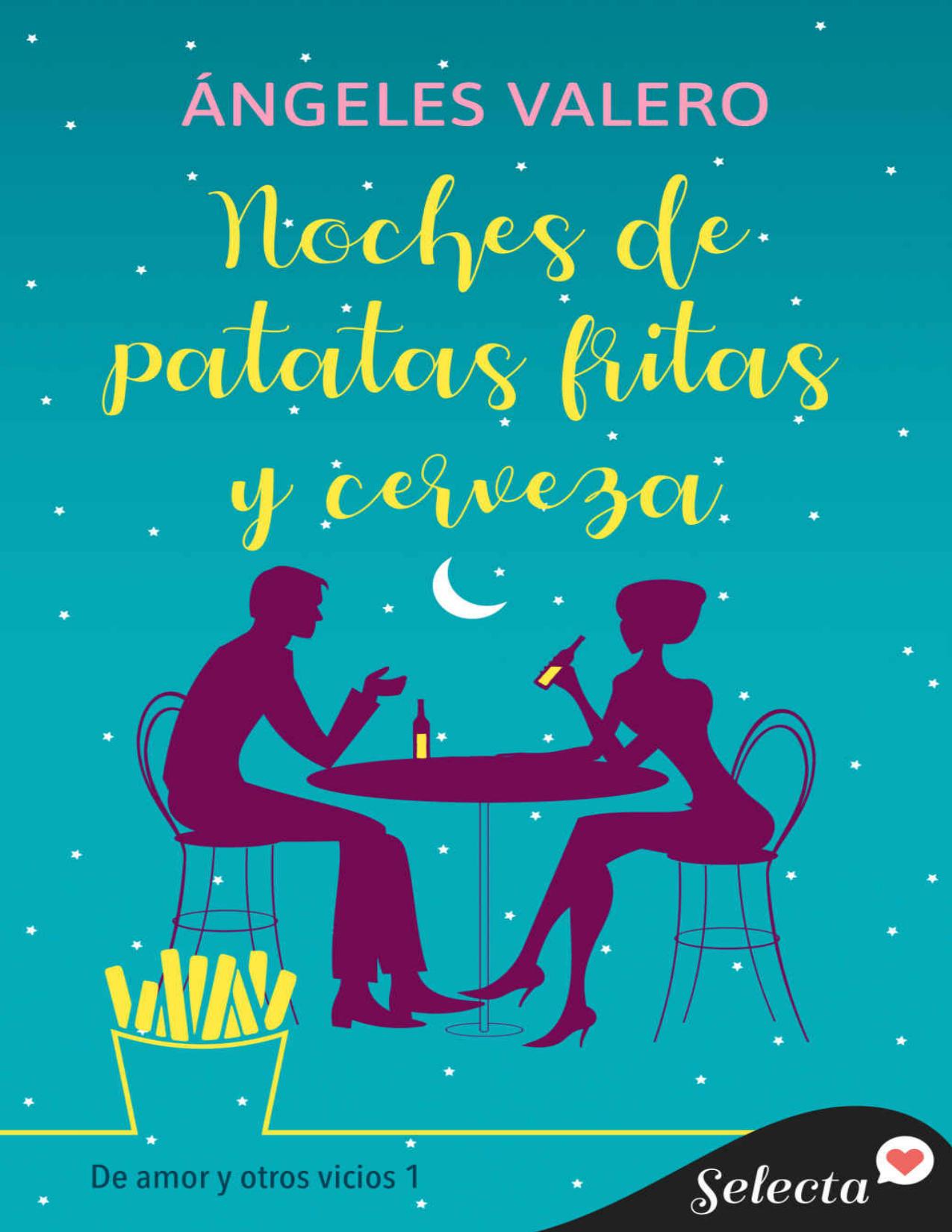 Noches de patatas fritas y cerveza de Angeles Valero, portada del libro