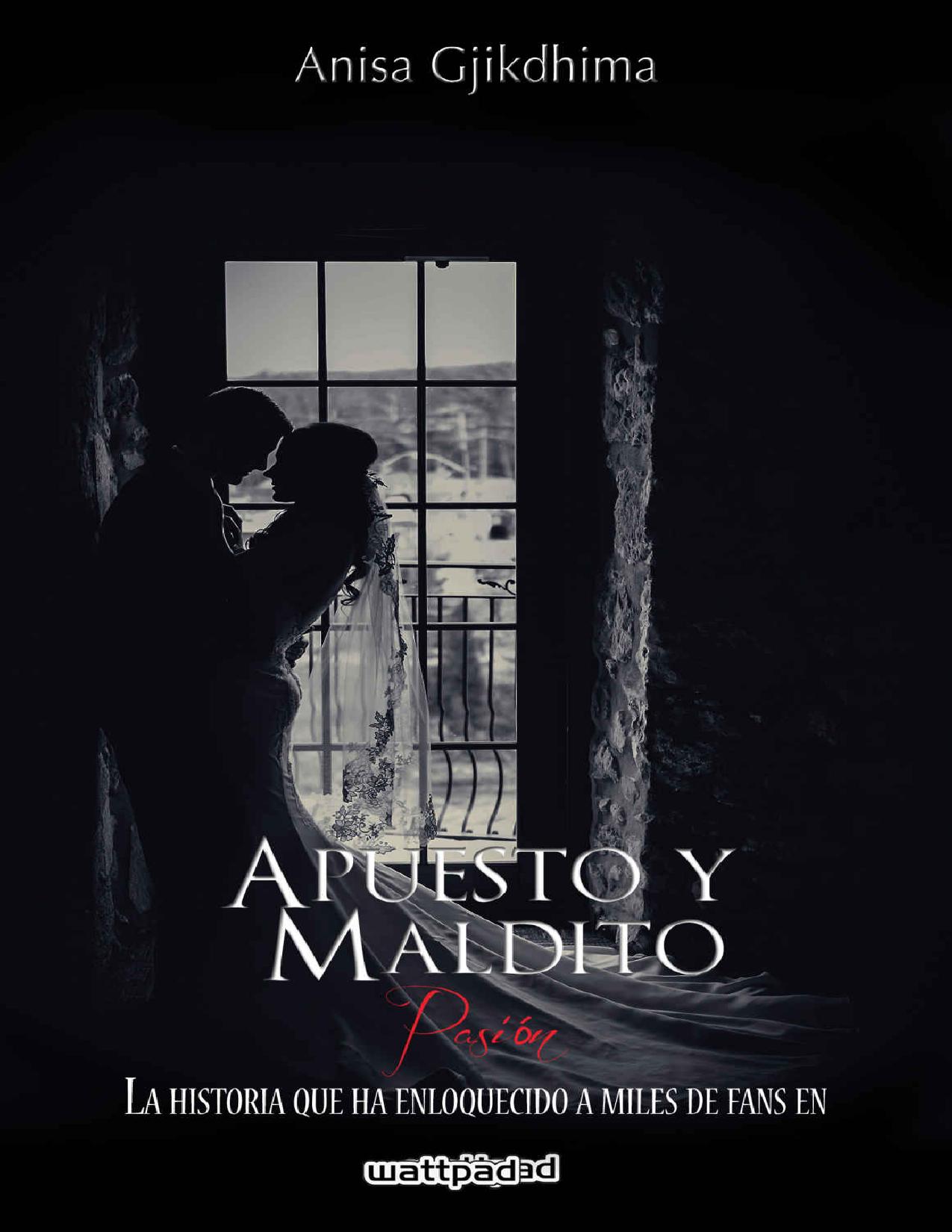 APUESTO Y MALDITO - PASIÓN de Anisa Gjikdhima, portada del libro