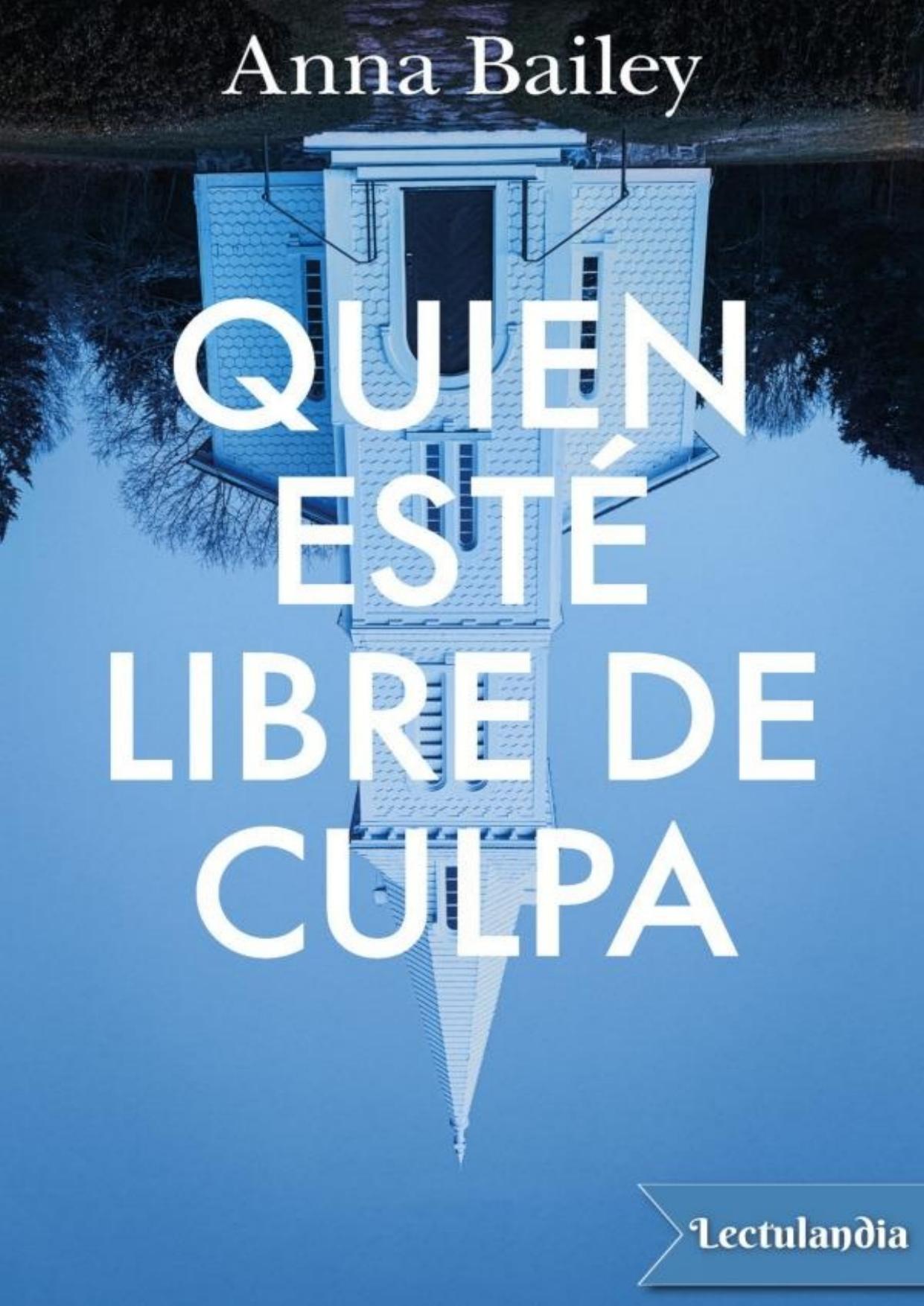 Quien esté libre de culpa de Anna Bailey, portada del libro