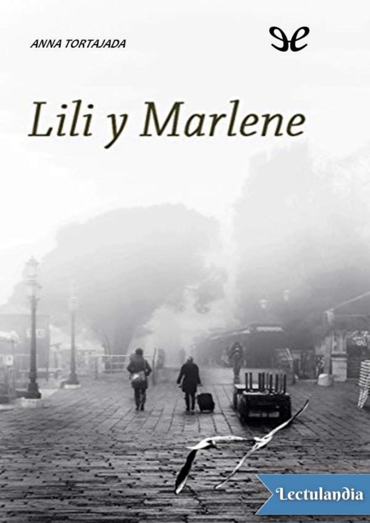 Lili y Marlene de Anna Tortajada, portada del libro