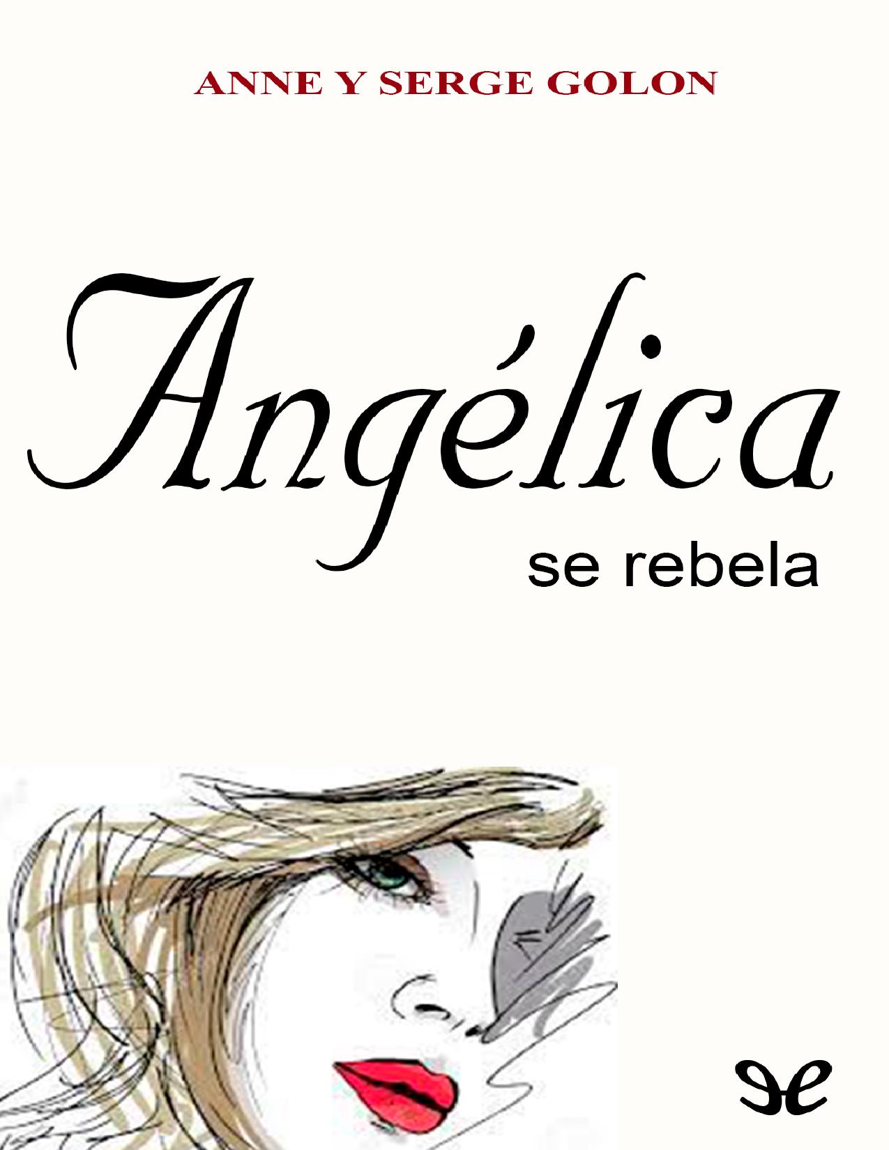 Angélica se rebela de Anne Golon, portada del libro
