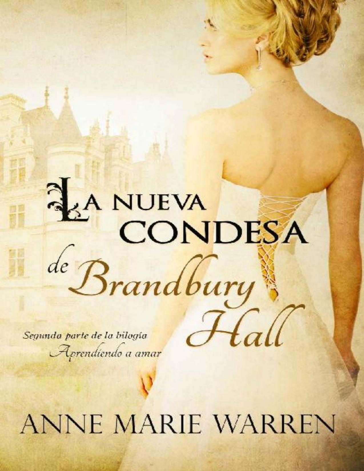Portada de La nueva condesa de Brandbury Hall (Bilogía Aprendiendo a amar nº 2)