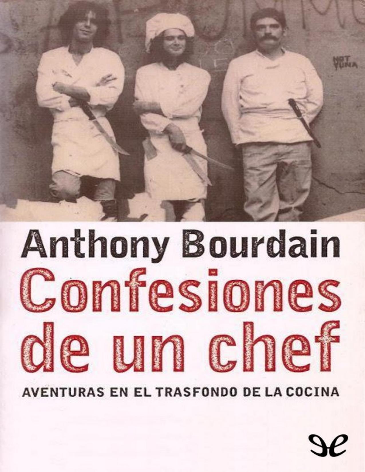 Confesiones de un chef de Anthony Bourdain, portada del libro