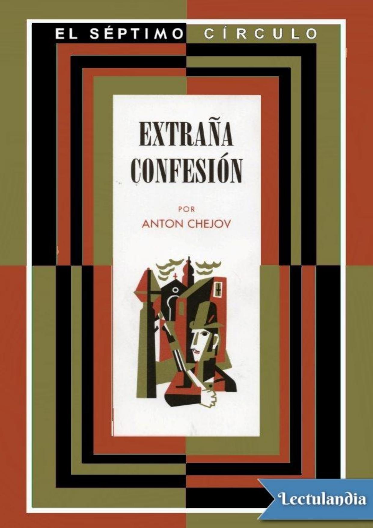 Extraña confesión de Anton Chejov, portada del libro
