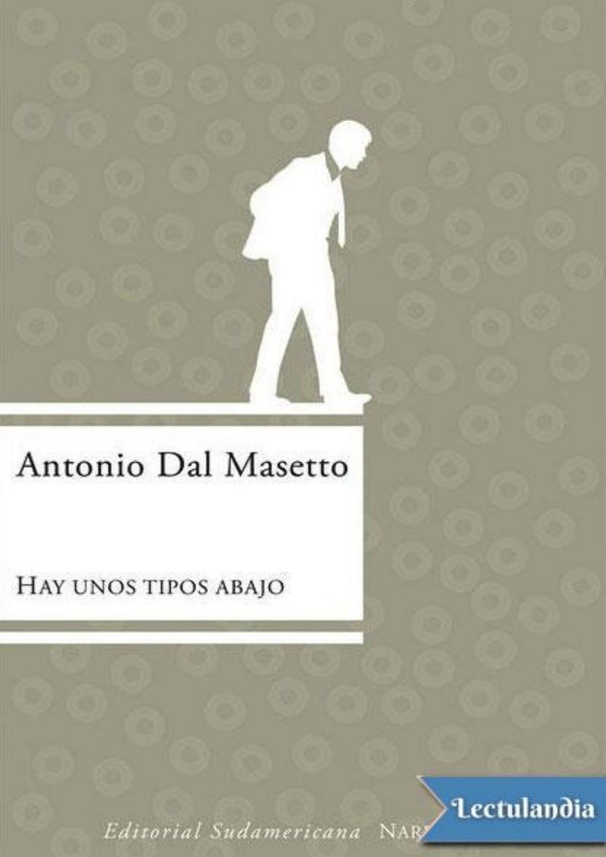 Hay unos tipos abajo de Antonio Dal Masetto, portada del libro