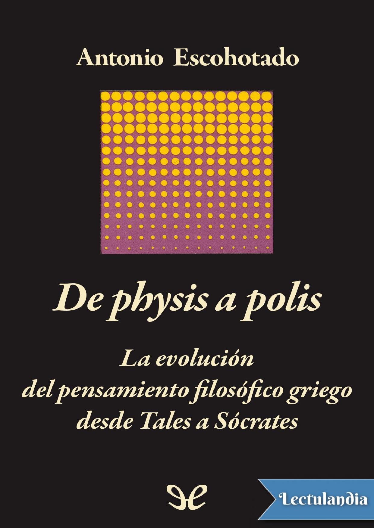 De physis a polis de Antonio Escohotado, portada del libro