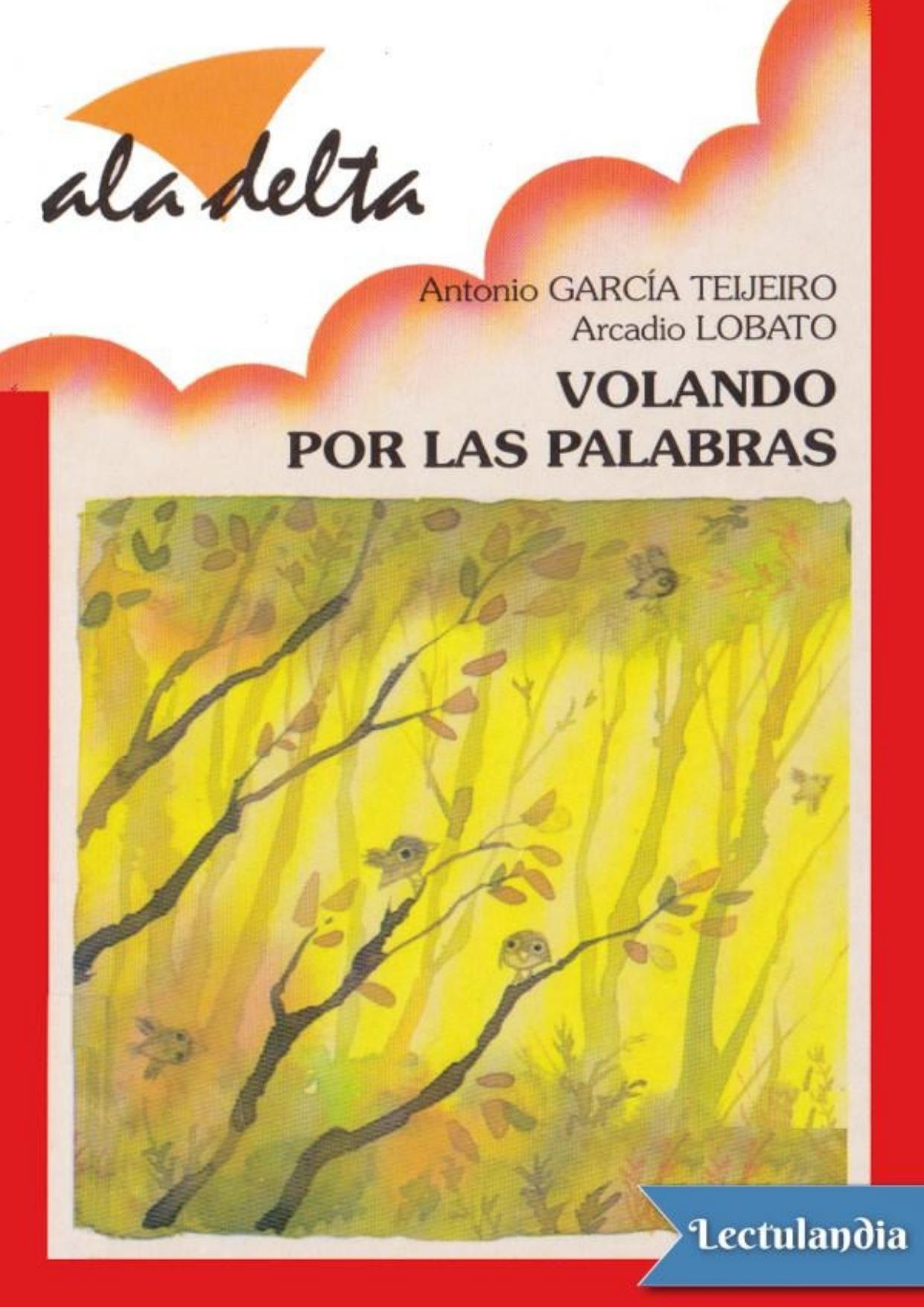 Volando por las palabras de Antonio García Teijeiro, portada del libro