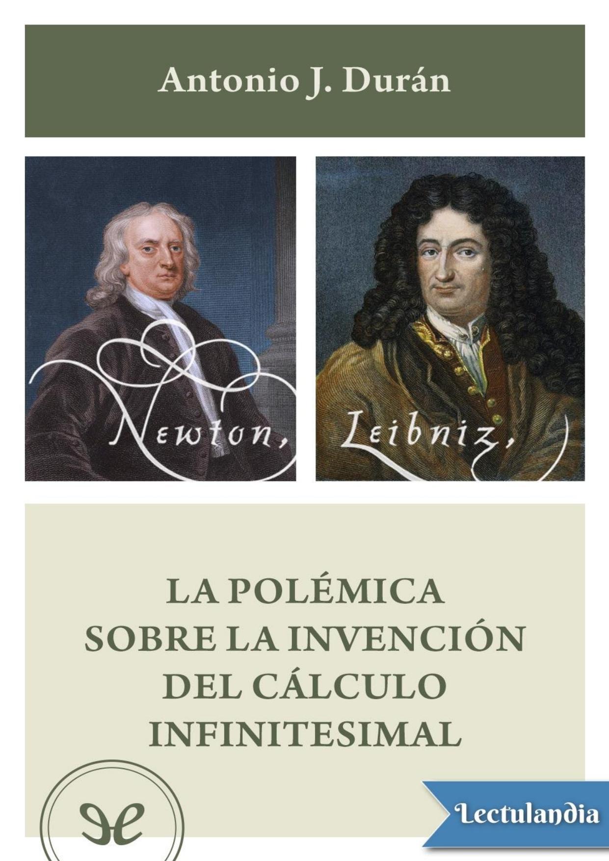 La polémica sobre la invención del cálculo infinitesimal de Antonio J. Durán Guardeño, portada del libro