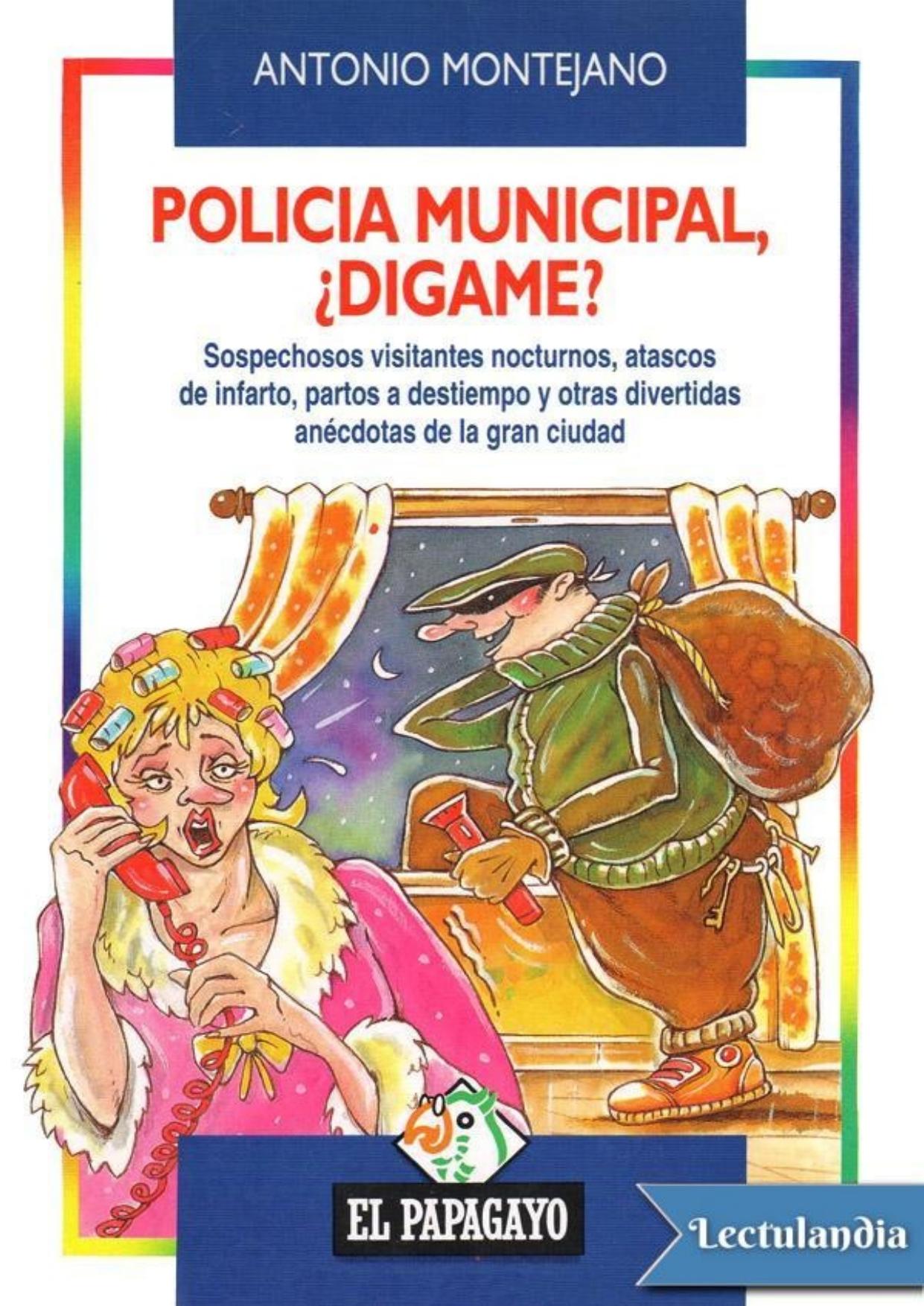 Policía municipal, ¿dígame? de Antonio Montejano, portada del libro