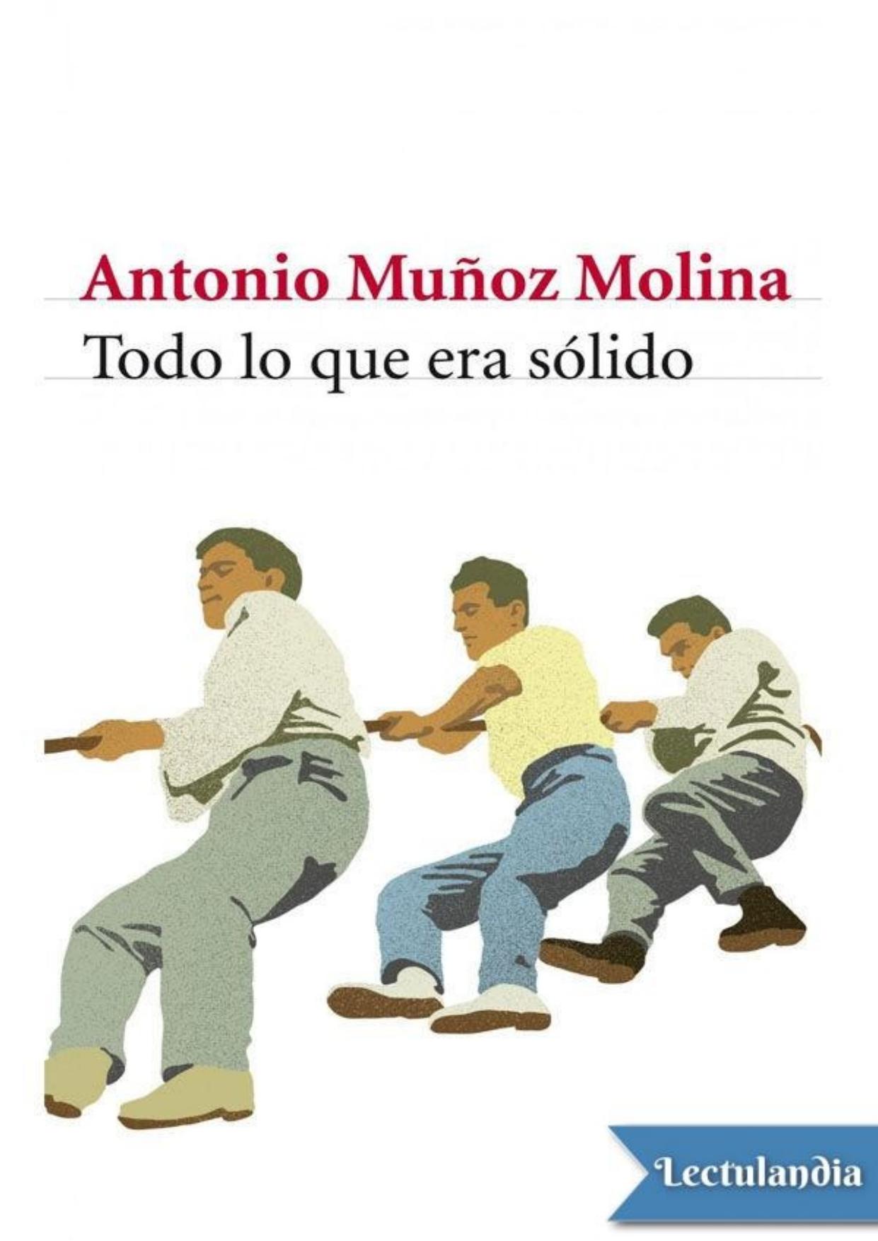 Todo lo que era sólido de Antonio Muñoz Molina, portada del libro